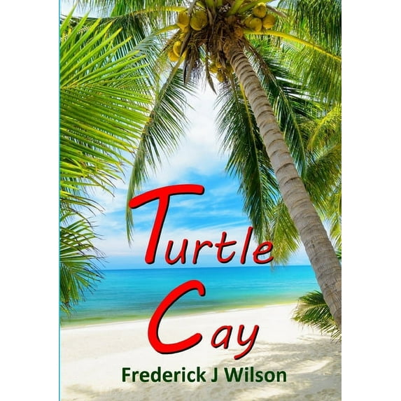 Turtle Cay, (Paperback)