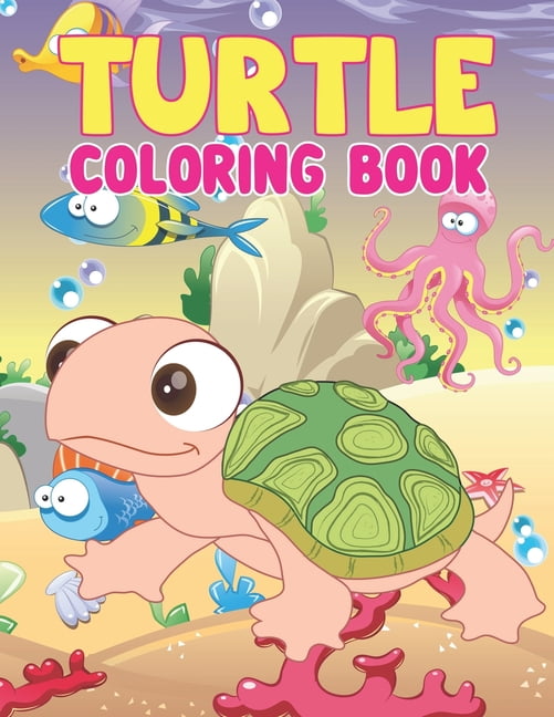 Turtle Coloring Book: Sea Turtles Coloring Book - Children Activity Book for Boys & Girls Age 3-8, Turtle coloring book for kids ages 4-8, Fun Facts about Tortoises & Turtles (Paperback)
