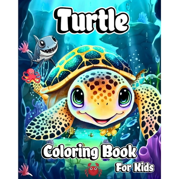 Turtle Coloring Book for Kids: Beautiful and Cute Designs of Sea Creatures (Paperback)
