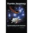thumbnail image 1 of Turtle Journey : Synchronicity and the Universe, 1 of 1