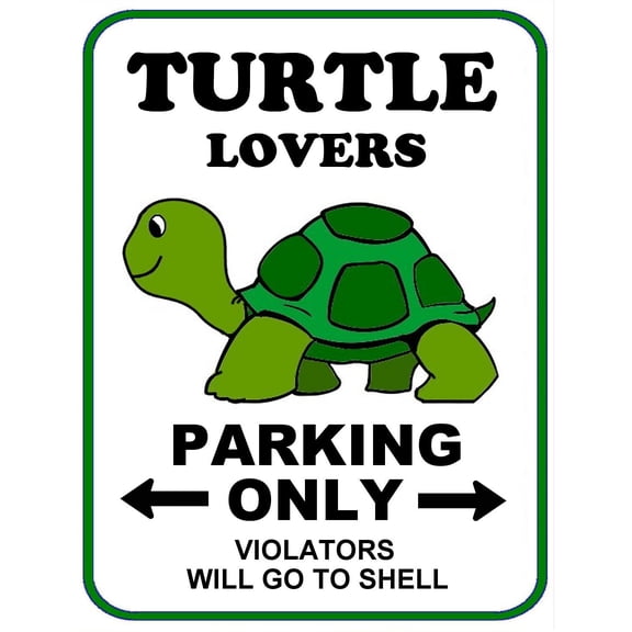 Turtle Lovers Parking Only (v1) 11 inch by 9.5 inch Laminated Funny Sign