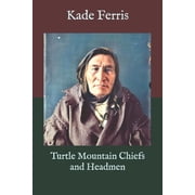 Turtle Mountain Chiefs and Headmen Paperback
