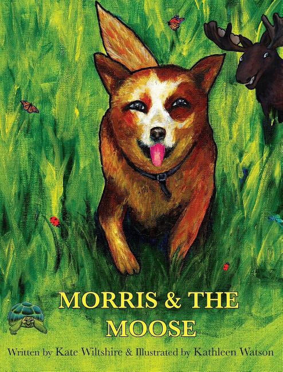 Turtle Ranches Turtle Ranch Adventure Morris & The Moose, Book 2, (Hardcover ...