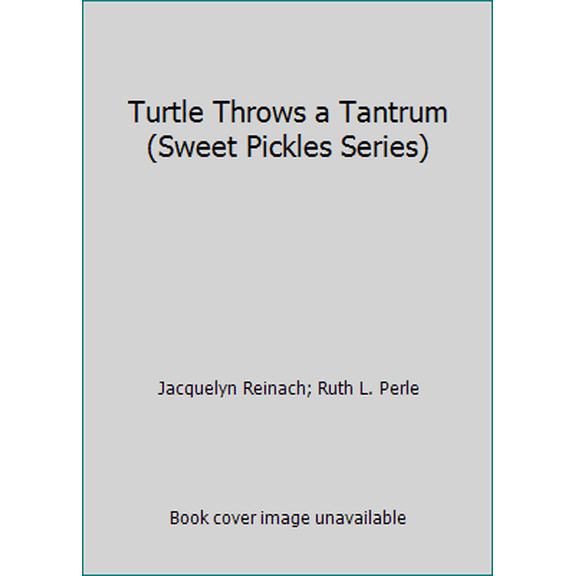 Pre-Owned Turtle Throws a Tantrum (Hardcover) 003042061X 9780030420610