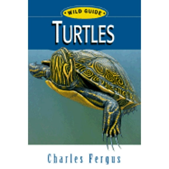 Pre-Owned Turtles: Wild Guide (Paperback) 081173420X 9780811734202