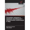 thumbnail image 1 of Turystyka związana z klęskami żywiolowymi i dziedzictwem kulturowym w Nep, (Paperback), 1 of 1