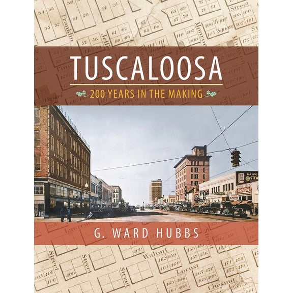 Tuscaloosa : 200 Years in the Making (Edition 1) (Paperback)