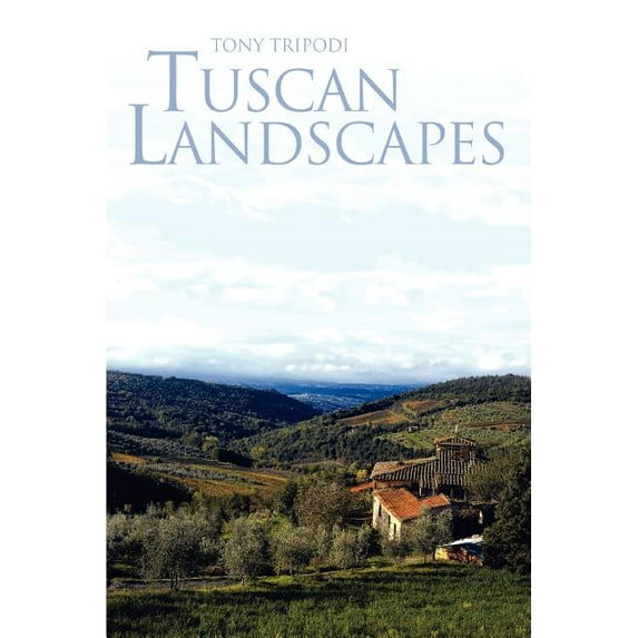 Tuscan Landscapes