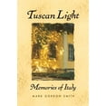 thumbnail image 1 of Pre-Owned Tuscan Light : Memories of Italy (Paperback) 9780974098340, 1 of 1