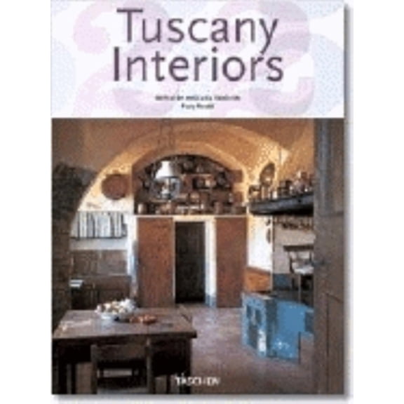 Pre-Owned Tuscany Interiors (Hardcover) 3822847585 9783822847589