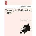 thumbnail image 1 of Tuscany in 1849 and in 1859. (Paperback), 1 of 1