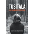 thumbnail image 1 of Tusitala : Los hombres de mi vida (Paperback), 1 of 1