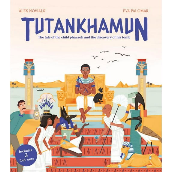 Tutankhamun: The Tale of the Child Pharaoh and the Discovery of His Tomb (Hardcover)