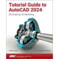 thumbnail image 1 of Pre-Owned Tutorial Guide to AutoCAD 2024: 2D Drawing, 3D Modeling (Paperback) by Shawna Lockhart, 1 of 1