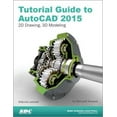 thumbnail image 1 of Pre-Owned Tutorial Guide to AutoCAD 2015 (Paperback) 1585038741 9781585038749, 1 of 1
