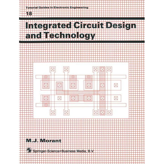 Tutorial Guides in Electronic Engineerin Integrated Circuit Design and Technology, Book 18, (Paperback)