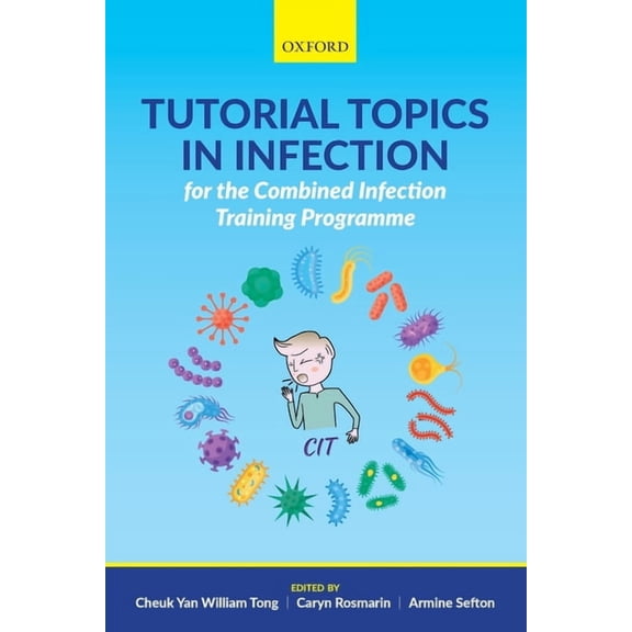 Tutorial Topics in Infection for the Combined Infection Training Programme, (Paperback)