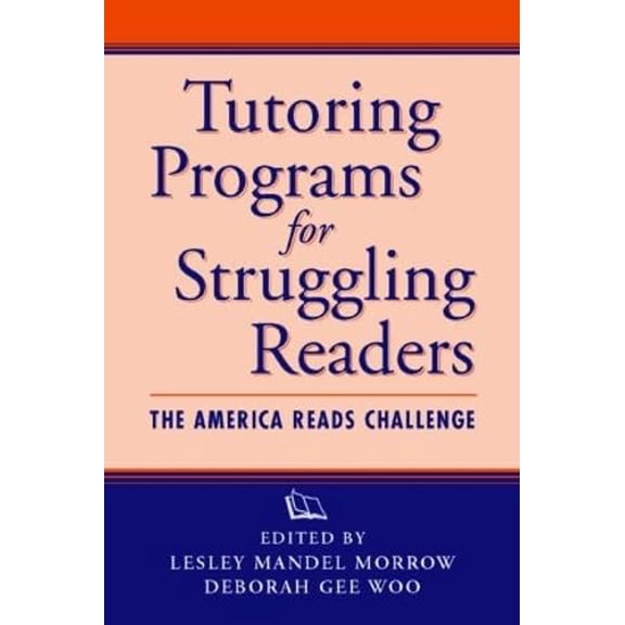 Pre-Owned Tutoring Programs for Struggling Readers: The America Reads Challenge (Hardcover) 157230605X 9781572306059