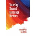 thumbnail image 1 of Pre-Owned Tutoring Second Language Writers (Paperback) 9781607324065, 1 of 1