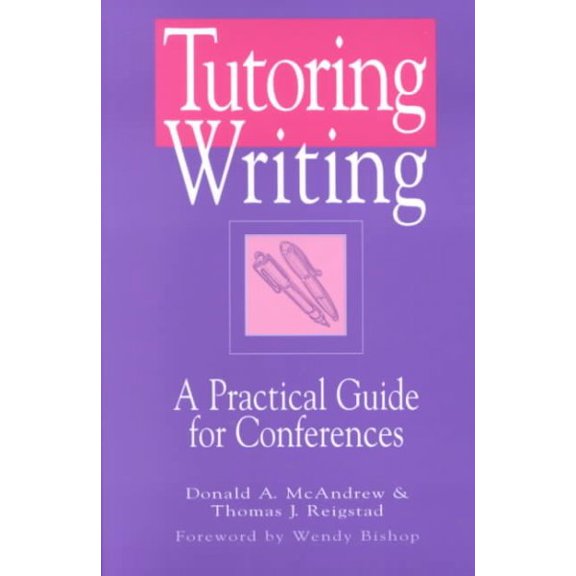 Pre-Owned Tutoring Writing: A Practical Guide for Conferences