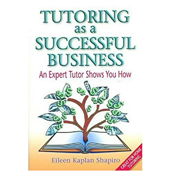 Pre-Owned Tutoring As a Successful Business: An Expert Tutor Shows You How, 9780967236100, 096723610X, Paperback,