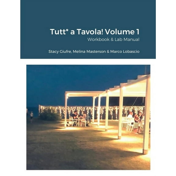 Tutt* a Tavola! Volume 1: Workbook & Lab Manual (Paperback)