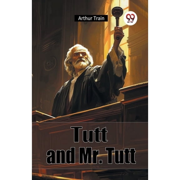 Tutt and Mr. Tutt, (Paperback)