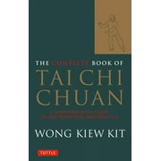Tuttle Martial Arts: The Complete Book of Tai Chi Chuan (Paperback)