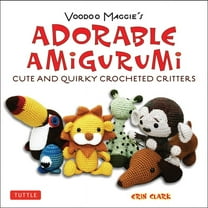 Tuttle Specials Adorable Amigurumi - Cute and Quirky Crocheted Critters: Instructions for Crocheted Stuffed Toys, (Paperback)