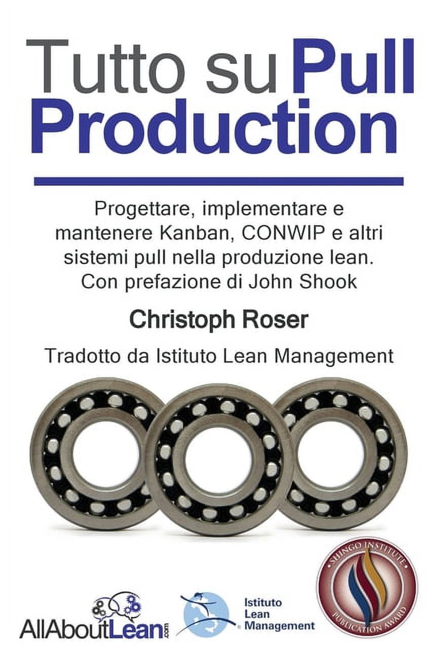 Implementing Pull Tutto su Pull Production: Progettare, Implementare, e Manutenzionare ...