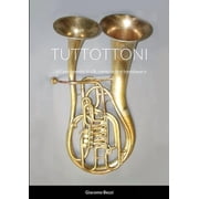 Tuttottoni ...trii per tromba in sib, corno in fa e trombone o euphonium..., Paperback