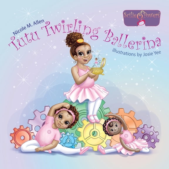 Scilie G. Powers Tutu Twirling Ballerina, Book 2, (Paperback)