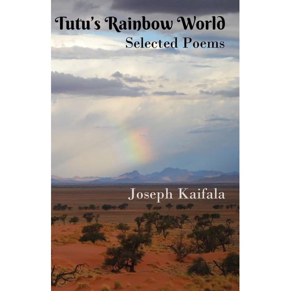 Tutu's Rainbow World: Selected poems, (Paperback)