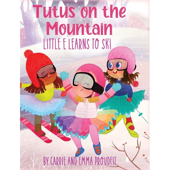 Tutus on the Mountain, (Hardcover)