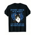 thumbnail image 1 of Tuxedo Cat Every Once In A While A Cat Comes Into Your Life And T-Shirt T-Shirt 100% Cotton 220g, 1 of 6
