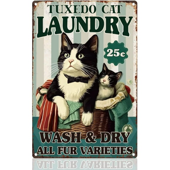 Tuxedo Cat Laundry Tin Sign Retro Metal Wall Decor 8" x 12" Vintage Wash Dry All Fur Varieties Wall Art Poster for Home Bathroom Laundromat Dry Cleaning Store Man Cave Clubs Decor Gift