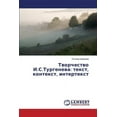 thumbnail image 1 of Tvorchestvo I.S.Turgeneva: tekst, kontekst, intertekst (Paperback), 1 of 1