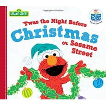Pre-Owned Twas the Night Before Christmas on Sesame Street: 0 (My First Big Storybook) Paperback