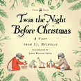 thumbnail image 1 of Twas the Night Before Christmas - A Visit from St. Nicholas - Illustrated by Jessie Willcox Smith; With an Introductory , (Paperback), 1 of 1