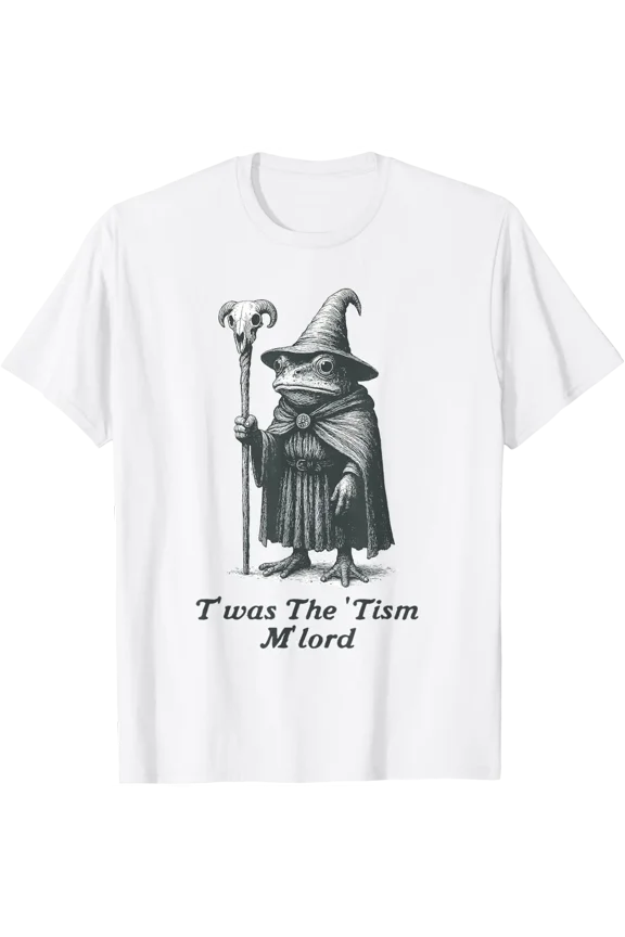 Twas The Tism M'Lord Funny Frog Witch Autism Awareness T-Shirt Unisex Full Size S-5XL