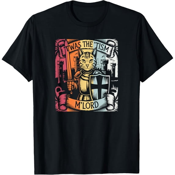 Twas The Tism M Lord T-Shirt