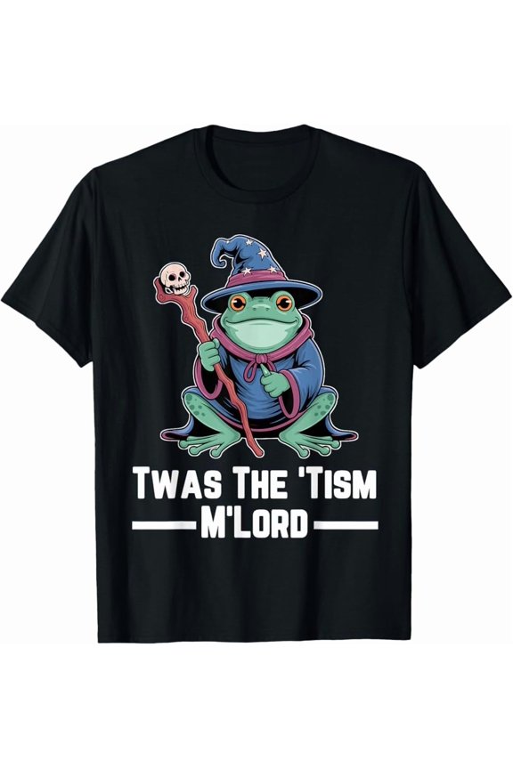 Twas The 'Tism M'Lord Wizard Frog Autism T-Shirt