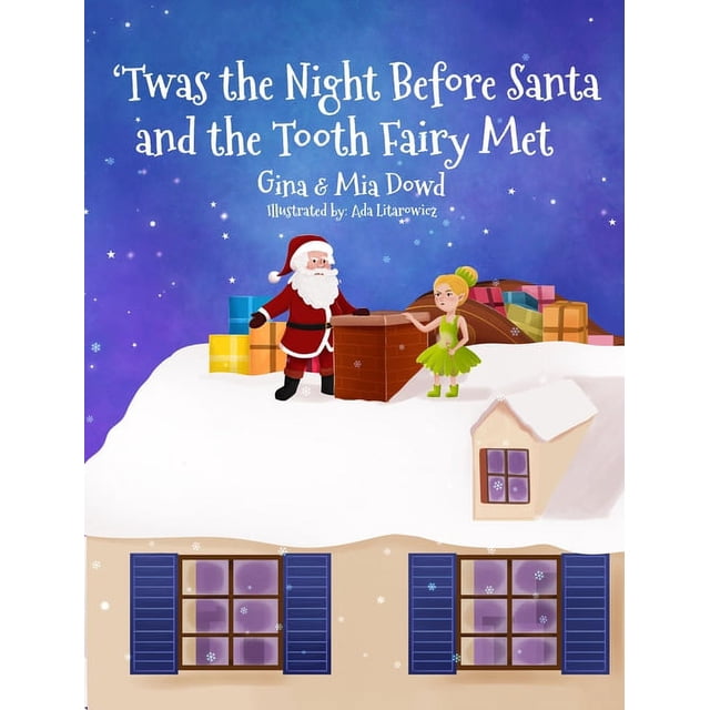 'Twas the Night Before Santa and the Tooth Fairy Met,