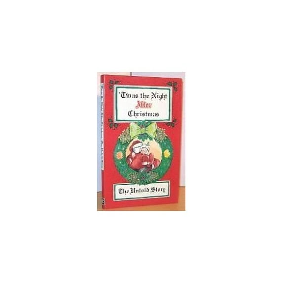 Pre-Owned 'Twas the Night after Christmas (Hardcover) 9780880885478