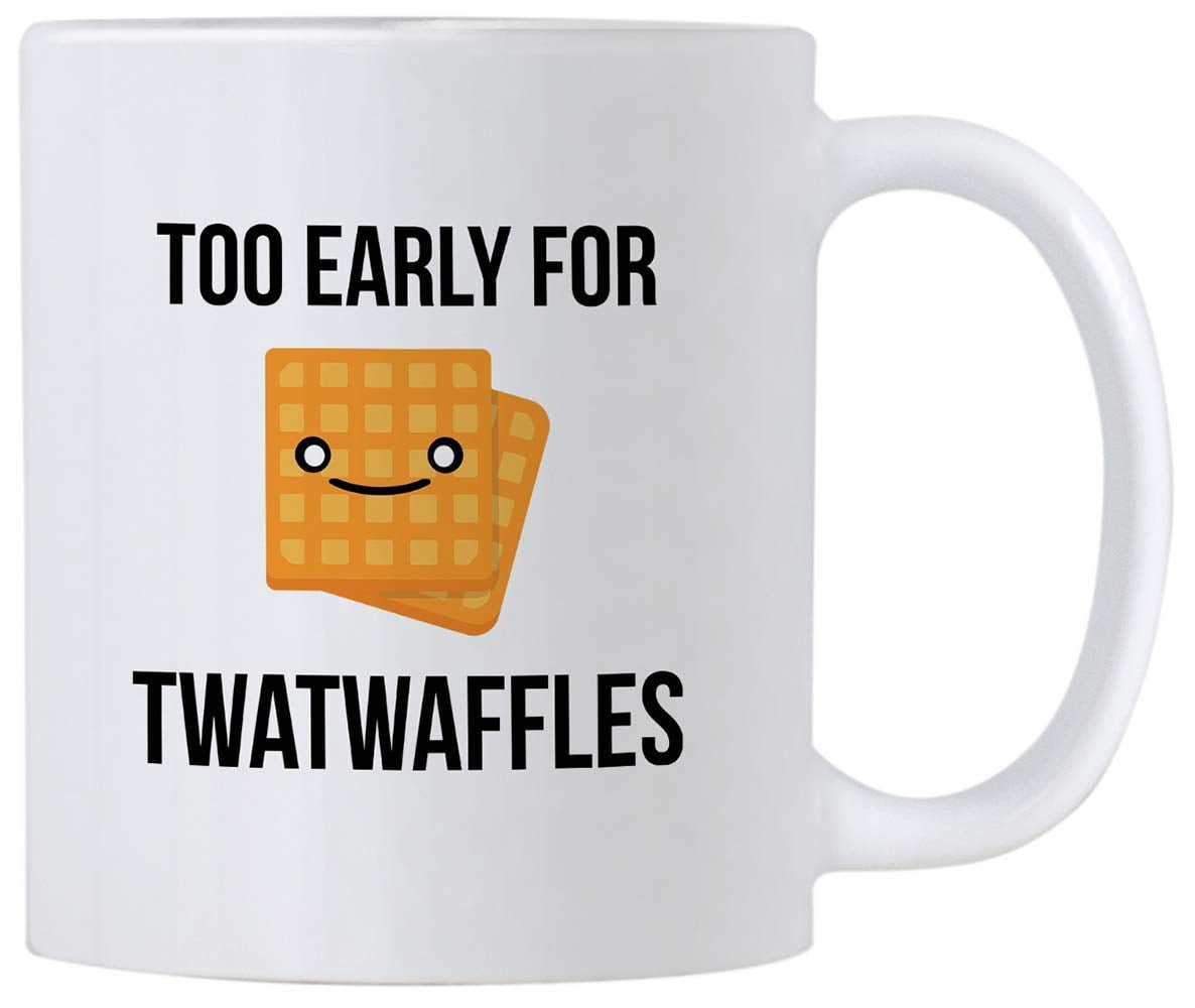 Tasse Fuck This Shit Funny Don't Be A Twatwaffle Mug - 11 Oz Ceramic Coffee  Cup With Vulgar Humor For Adults Funny Mug