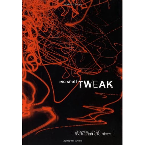 Tweak: Growing Up on Methamphetamines