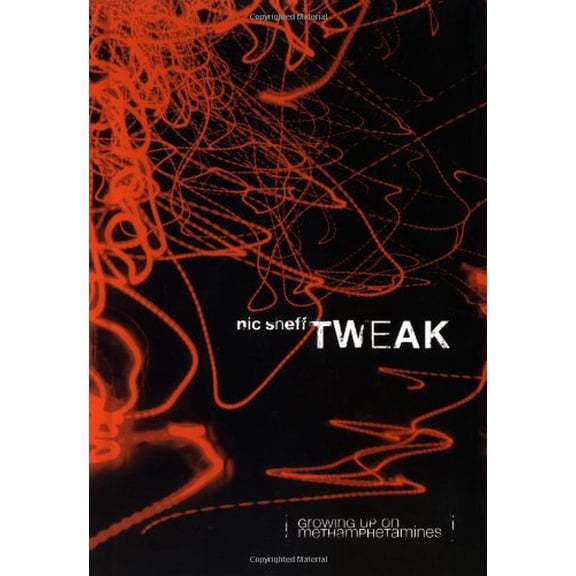 Tweak: Growing Up on Methamphetamines