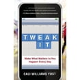 thumbnail image 1 of Pre-Owned Tweak It: Small Changes, Big Impact: Make What Matters to You Happen Every Day (Hardcover) 089296880X 9780892968800, 1 of 1