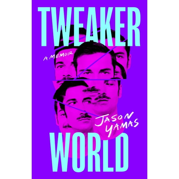 Tweakerworld: A Memoir, (Hardcover)