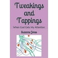 thumbnail image 1 of Pre-Owned Tweakings and Tappings: When God Gets My Attention Paperback, 1 of 1